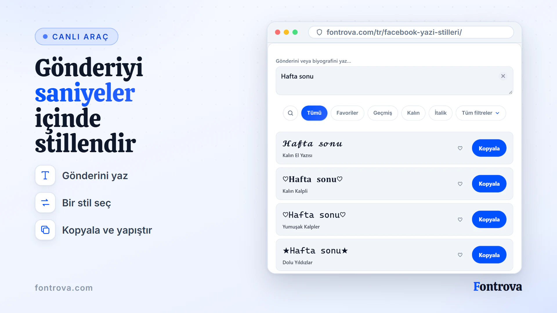 Facebook font oluşturucu, Hafta sonu ifadesini birçok Unicode stilinde Kopyala düğmeleriyle gösteriyor