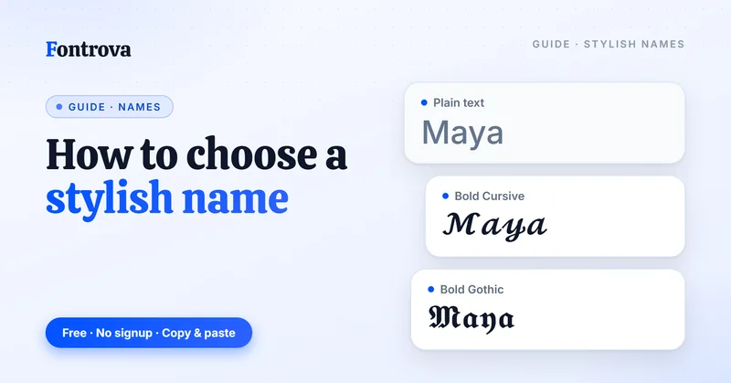 How to choose a stylish name: the name Maya in plain, Bold Cursive and Bold Gothic Unicode styles