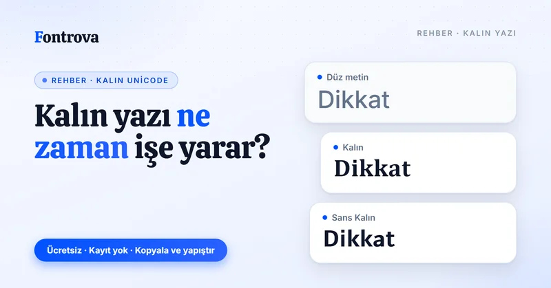 Kalın metin nasıl yazılır: Dikkat kelimesi düz metin, Kalın ve Sans Kalın Unicode stillerinde