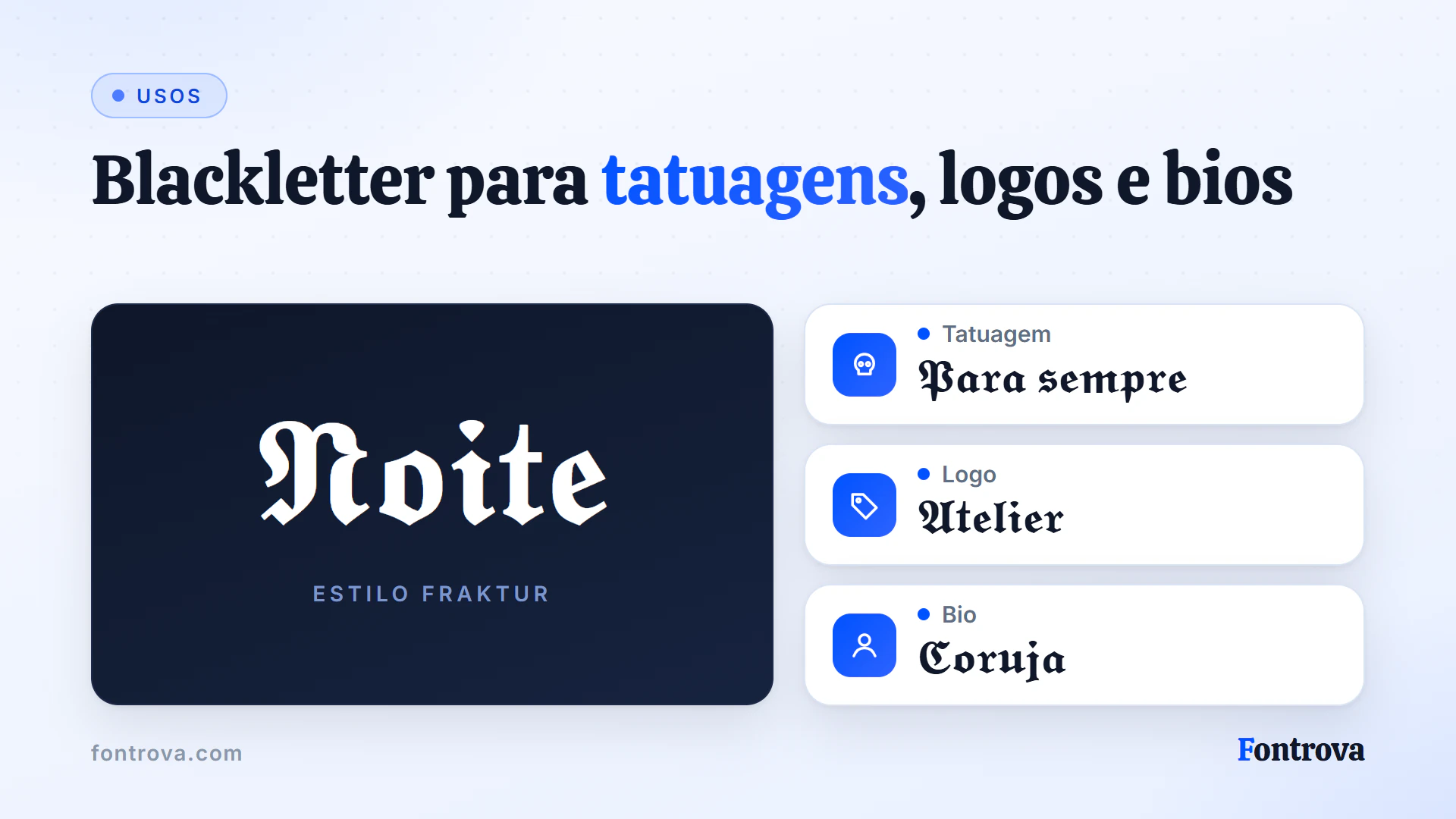 Grande exemplo em Gótica Negrito com usos para uma palavra de tatuagem, a logo de um ateliê e uma bio social