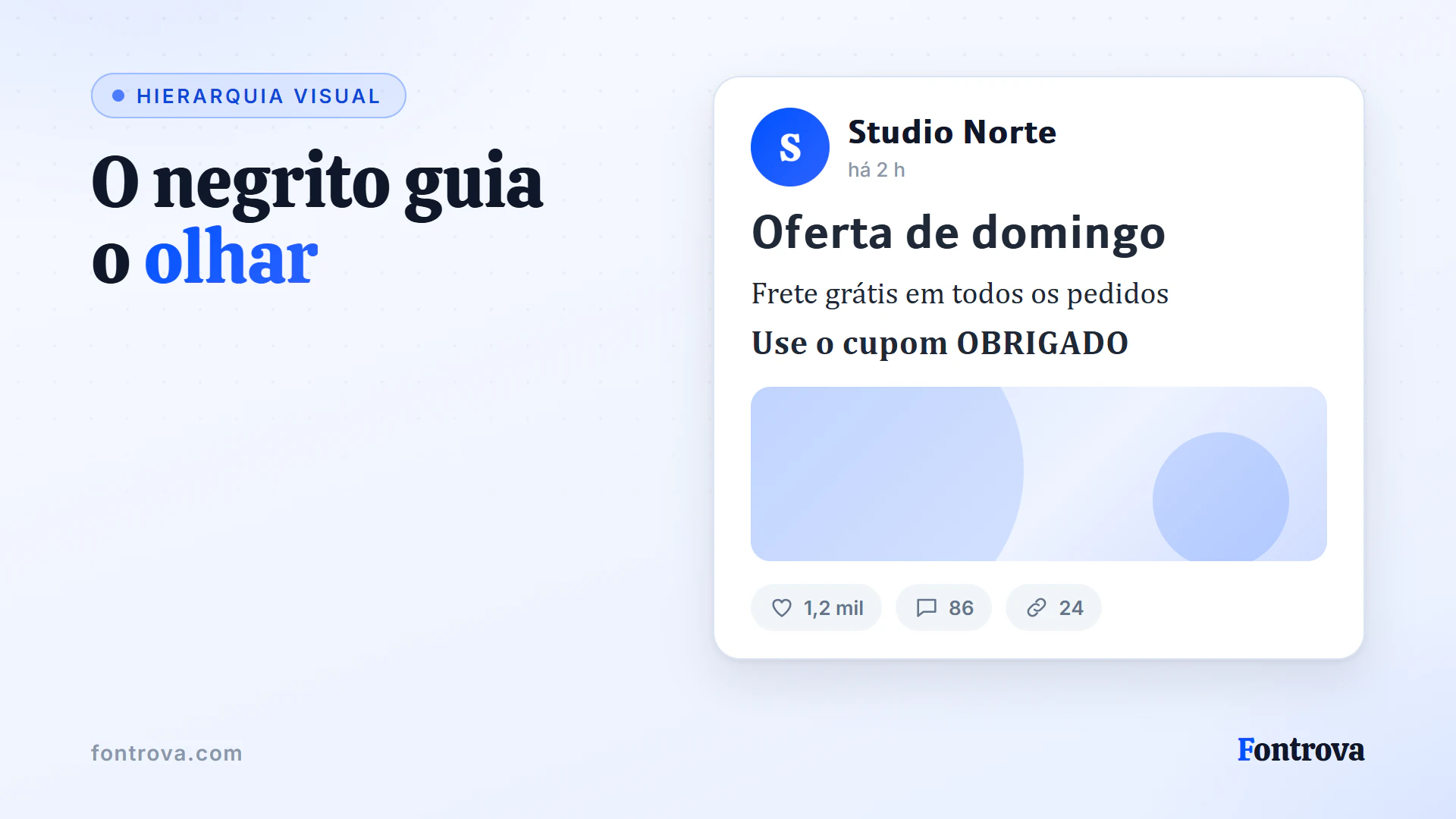 Post de exemplo em que um título em Sans Negrito se destaca acima do texto simples, mostrando como o negrito cria hierarquia