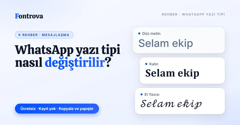 WhatsApp yazı tipi nasıl değiştirilir: Selam ekip selamı düz metin, Kalın ve El Yazısı Unicode stillerinde